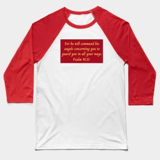 Bible Verse Psalm 91:11 Baseball T-Shirt